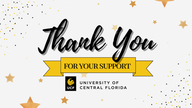 Thank you for your support University of Central Florida