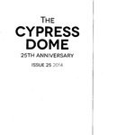 The Cypress Dome 2014, Issue 25 by The Cypress Dome Society