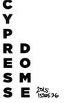 The Cypress Dome 2015, Issue 26 by The Cypress Dome Society