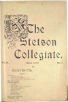 The Stetson Collegiate, Vol. 05, No. 07, April, 1895 by Stetson University