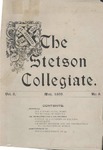 The Stetson Collegiate, Vol. 09, No. 08, May, 1899 by Stetson University