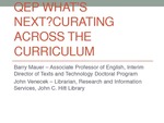 QEP What’s Next? Curating Across the Curriculum