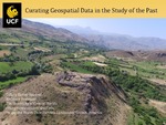 Curating Geospatial Data in the Study of the Past