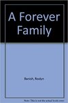 A Forever Family by Roslyn Banish and Jennifer Jordan-Wong