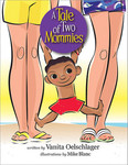 A Tale of Two Mommies by Vanita Oelschlager