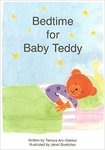 Bedtime for Baby Teddy by Tamara Arc-Dekker