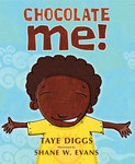 Chocolate Me! by Taye Diggs