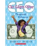 Cleo Edison Oliver, Playground Millionaire by Sundee T. Frazier