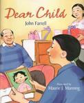 Dear Child by John Farrell