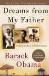 Dreams from My Father: A Story of Race and Inheritance by Barack Obama