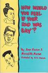 How Would You Feel If Your Dad Was Gay? by Ann Heron