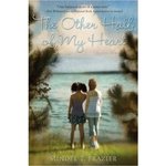 The Other Half of My Heart by Sundee Tucker Frazier