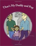 That's My Daddy and Pop by Tina Rella