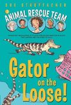 Gator on the Loose by Sue Stauffacher