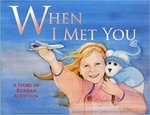 When I Met You: A Story of Russian Adoption by Adrienne Ehlert Bashista
