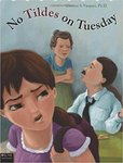 No Tildes on Tuesday by Cherrye S. Vasquez