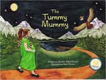 The Tummy Mummy by Michelle Madrid-Branch