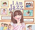 I Am Jazz by Jessice Herthel and Jazz Jennings