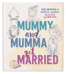 Mummy and Mumma Get Married