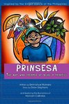 Prinsesa: The Boy Who Dreamed of Being a Princess by Emmanual Romero and Drew Stephens