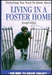 Everything You Need to Know about Living in a Foster Home by Joe Falke