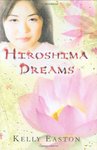 Hiroshima Dreams by Kelly Easton-Ruben