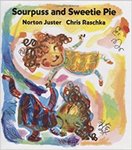 Sourpuss and Sweetie Pie by Norton Juster