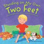 Standing on My Own Two Feet: A Child's Affirmation of Love in the Midst of Divorce by Tamara Schmitz