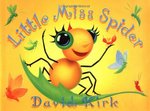 Little Miss Spider by David Kirk