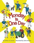 Monday is One Day by Arthur A. Levine