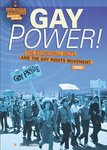Gay Power! The Stonewall Riots and the Gay Rights Movement, 1969 by Betsy Kuhn