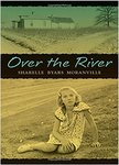 Over the River by Sharelle Byars Moranville