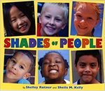 Shades of People by Shelley Rotner and Sheila M. Kelly