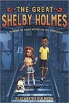 The Great Shelby Holmes by Elizabeth Eulberg
