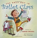 The Only Boy in Ballet Class by Denise Gruska