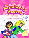 The Popularity Papers Book 2: The Long-Distance Dispatch between Lydia Goldblatt and Julie Graham-Chang by Amy Ignatow