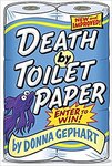 Death by Toilet Paper by Donna Gephart