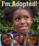 I'm Adopted! by Sheila M. Kelly and Shelly Rotner