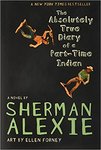 The Absolute True Diary of a Part-Time Indian by Sherman Alexie