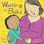 Waiting for Baby by Rachel Fuller