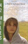 42 Miles by Tracie Vaughn Zimmer