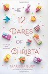 The 12 Dares of Christa by Marissa Burt