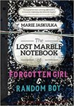 The Lost Marble Notebook of Forgotten Girl and Random Boy by Maria Jaskulka