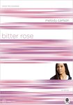 Bitter Rose: Color Me Crushed by Melody Carlson