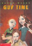 Guy Time by Sarah Weeks