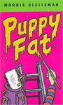 Puppy Fat by Morris Gleitzman