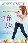 Tell Me by Joan Bauer