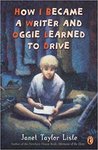 How I Became a Writer and Oggie Learned to Drive by Janet Taylor Lisle