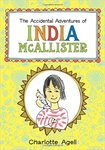 The Accidental Adventures of India McAllister by Charlotte Agell