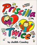 Priscilla Twice by Judith Caseley